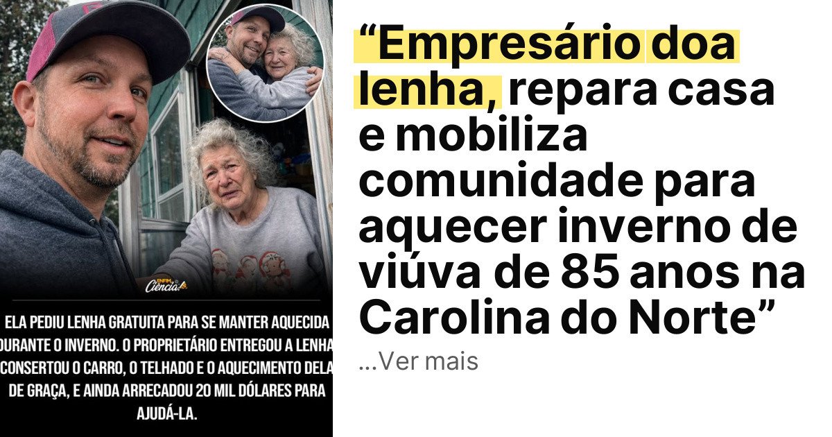 “Empresário doa lenha, repara casa e mobiliza comunidade para aquecer inverno de viúva de 85 anos na Carolina do Norte” imagem principal