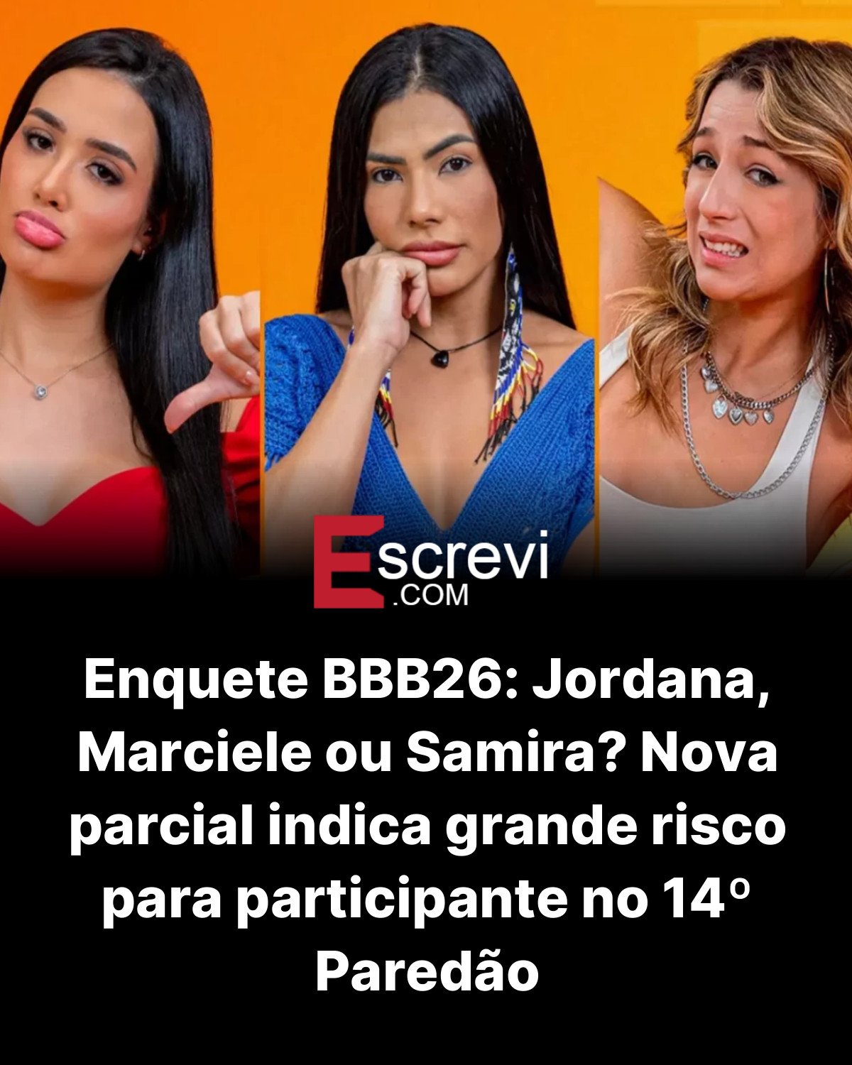 Enquete BBB26: Jordana, Marciele ou Samira? Nova parcial indica grande risco para participante no 14º Paredão card preto
