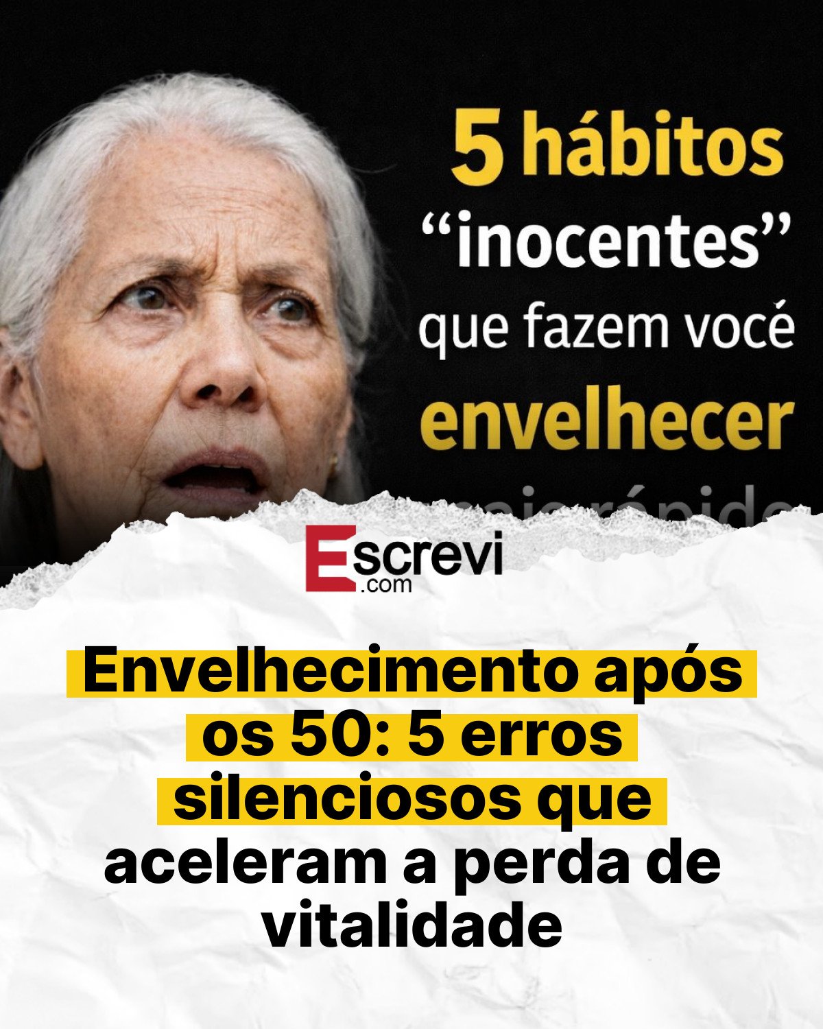 Envelhecimento após os 50: 5 erros silenciosos que aceleram a perda de vitalidade card branco
