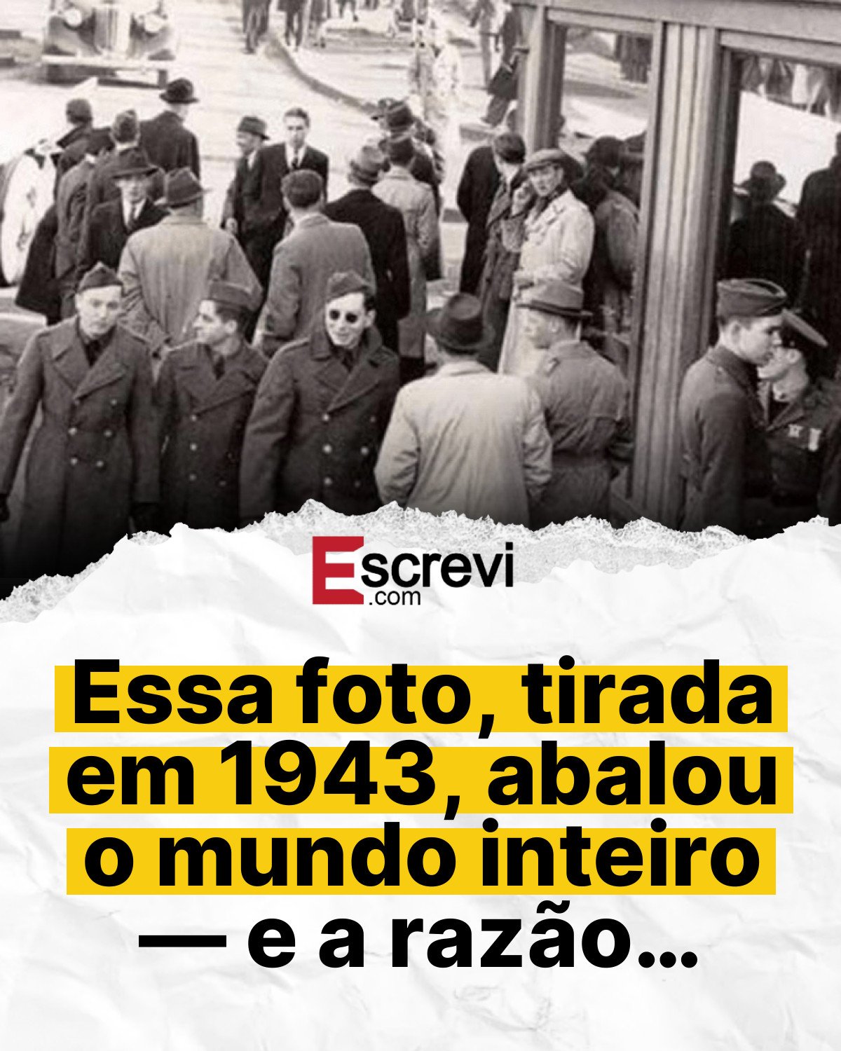 Essa foto, tirada em 1943, abalou o mundo inteiro — e a razão… card branco