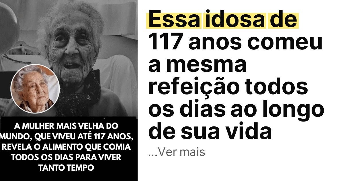 Essa idosa de 117 anos comeu a mesma refeição todos os dias ao longo de sua vida imagem principal