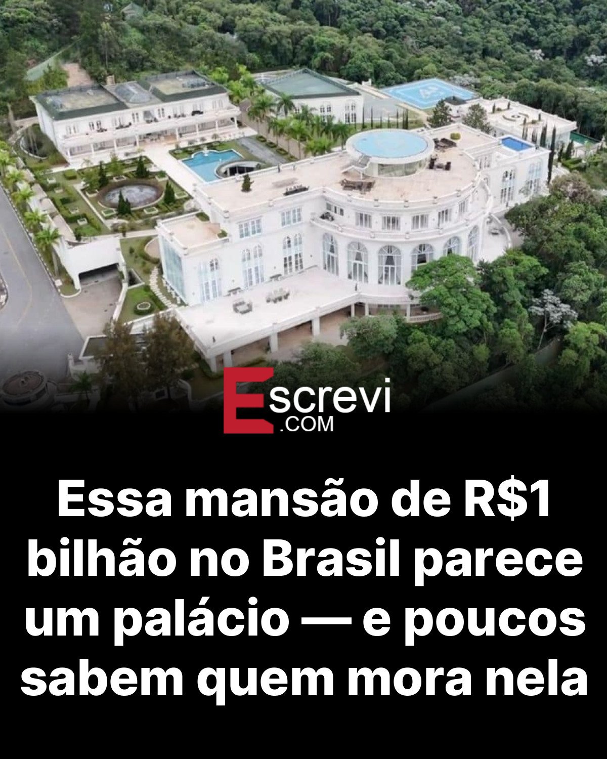 Essa mansão de R$1 bilhão no Brasil parece um palácio — e poucos sabem quem mora nela card preto