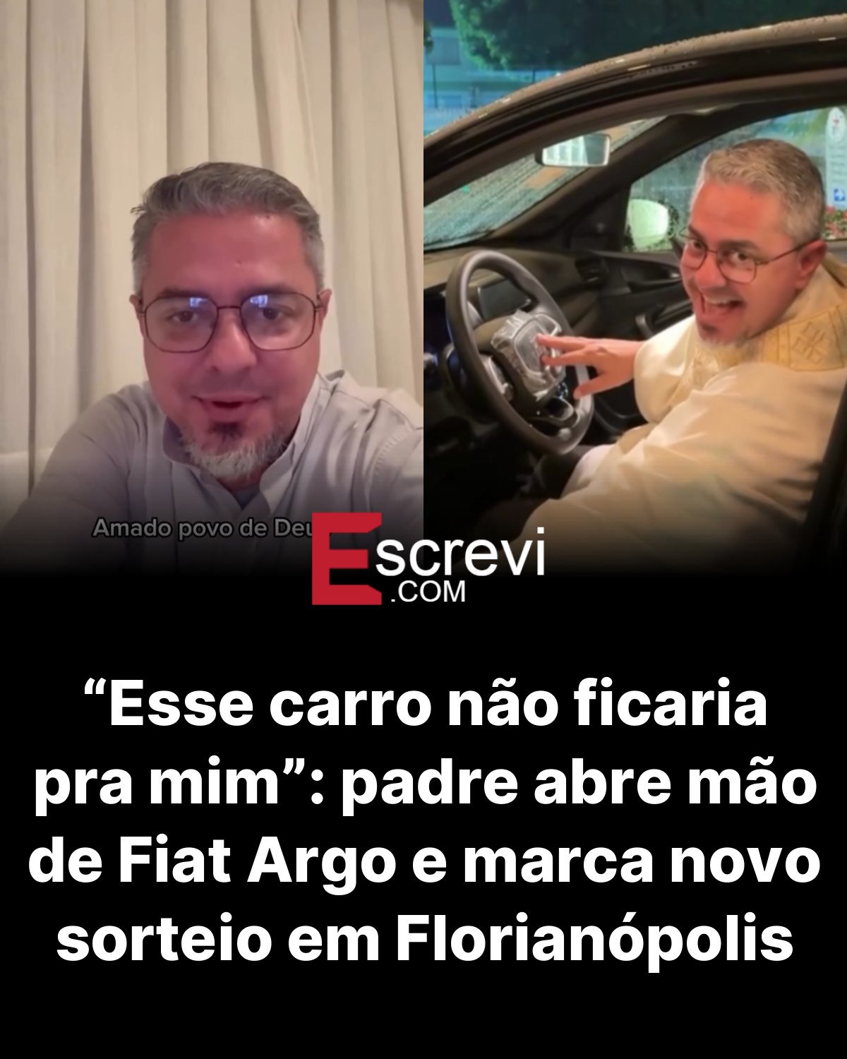 “Esse carro não ficaria pra mim”: padre abre mão de Fiat Argo e marca novo sorteio em Florianópolis card preto