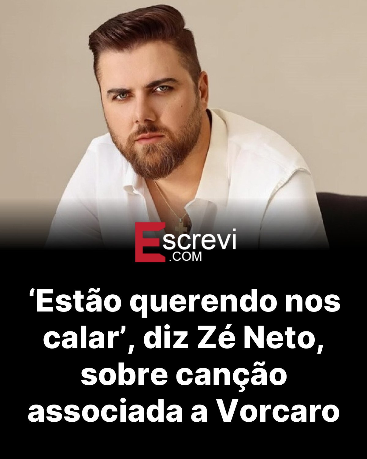 ‘Estão querendo nos calar’, diz Zé Neto, sobre canção associada a Vorcaro card preto