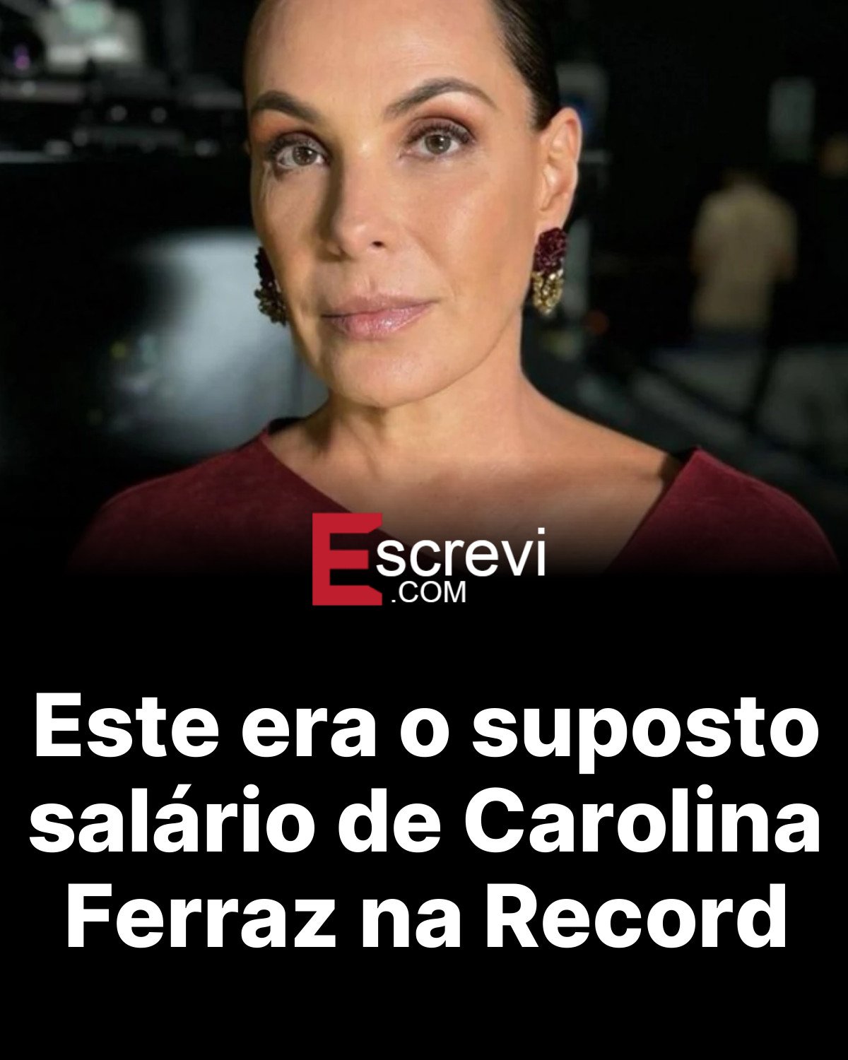 Este era o suposto salário de Carolina Ferraz na Record card preto