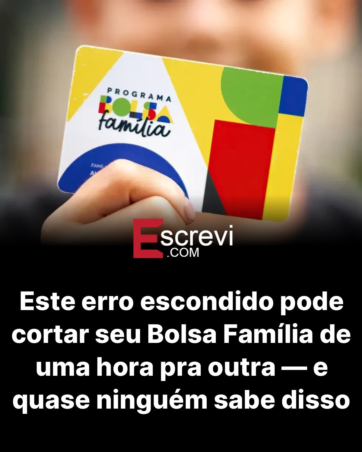 Este erro escondido pode cortar seu Bolsa Família de uma hora pra outra — e quase ninguém sabe disso card preto