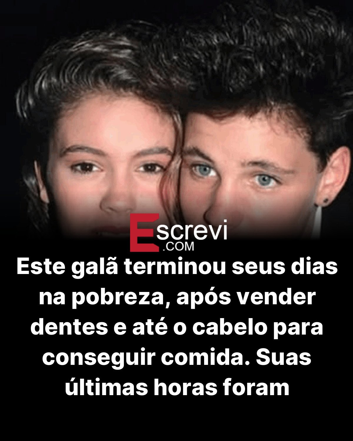 Este galã terminou seus dias na pobreza, após vender dentes e até o cabelo para conseguir comida. Suas últimas horas foram profundamente dolorosas card preto