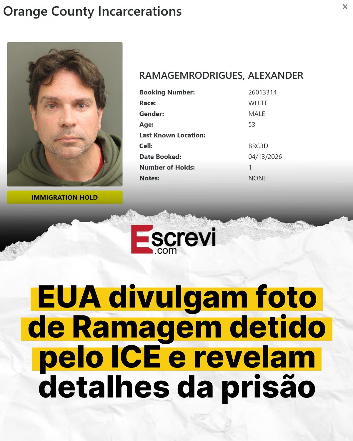 EUA divulgam foto de Ramagem detido pelo ICE e revelam detalhes da prisão card branco
