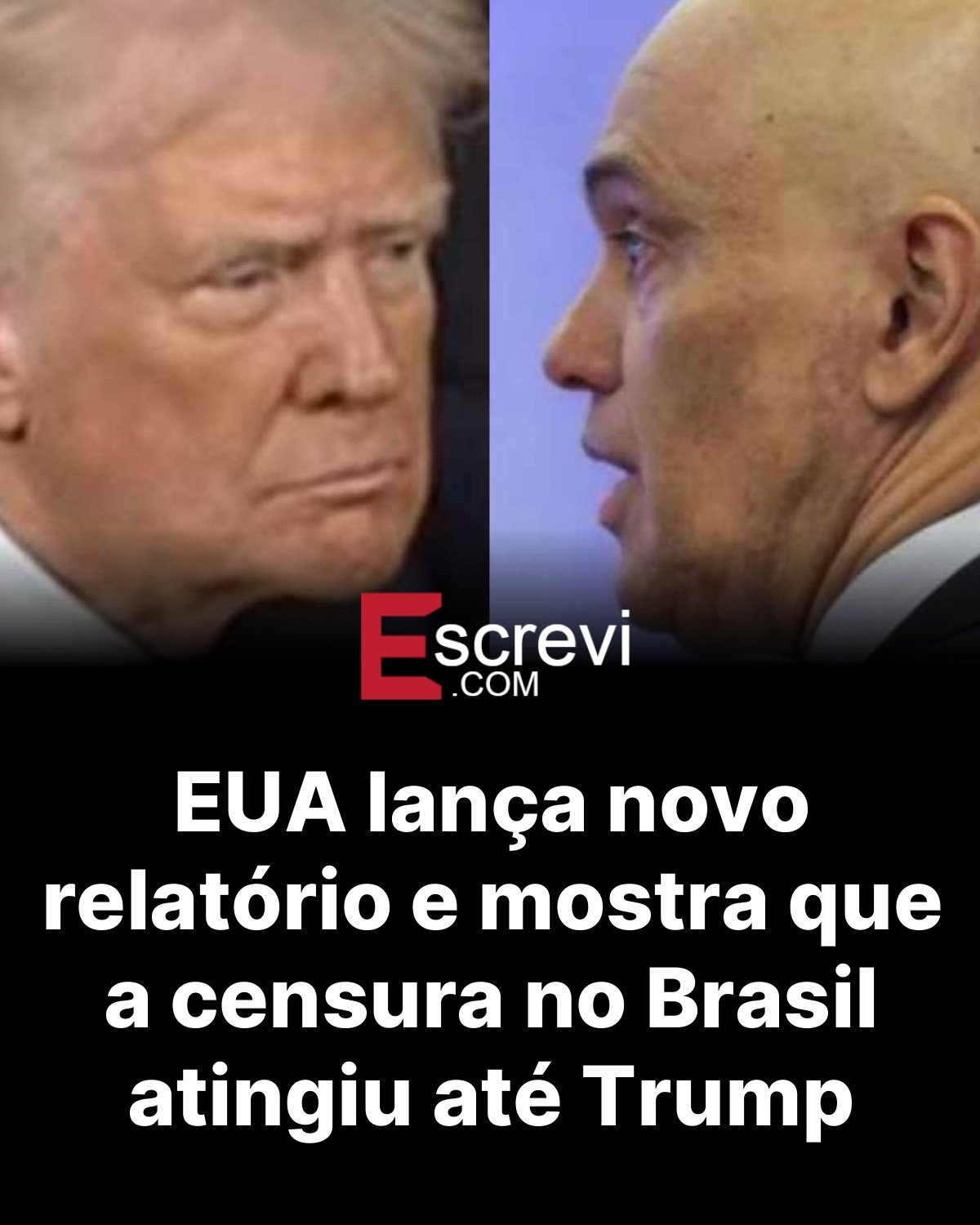 EUA lança novo relatório e mostra que a censura no Brasil atingiu até Trump card preto