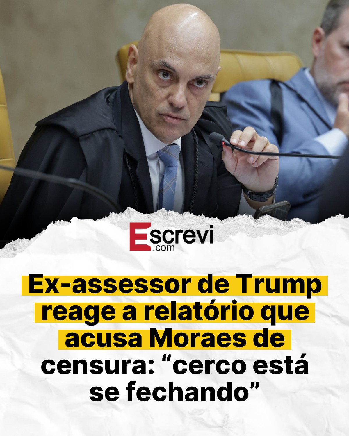 Ex-assessor de Trump reage a relatório que acusa Moraes de censura: “cerco está se fechando” card branco