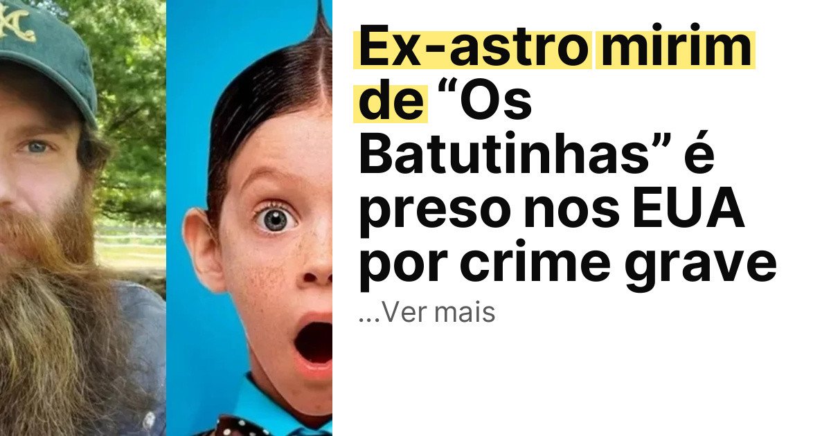 Ex-astro mirim de “Os Batutinhas” é preso nos EUA por crime grave imagem principal