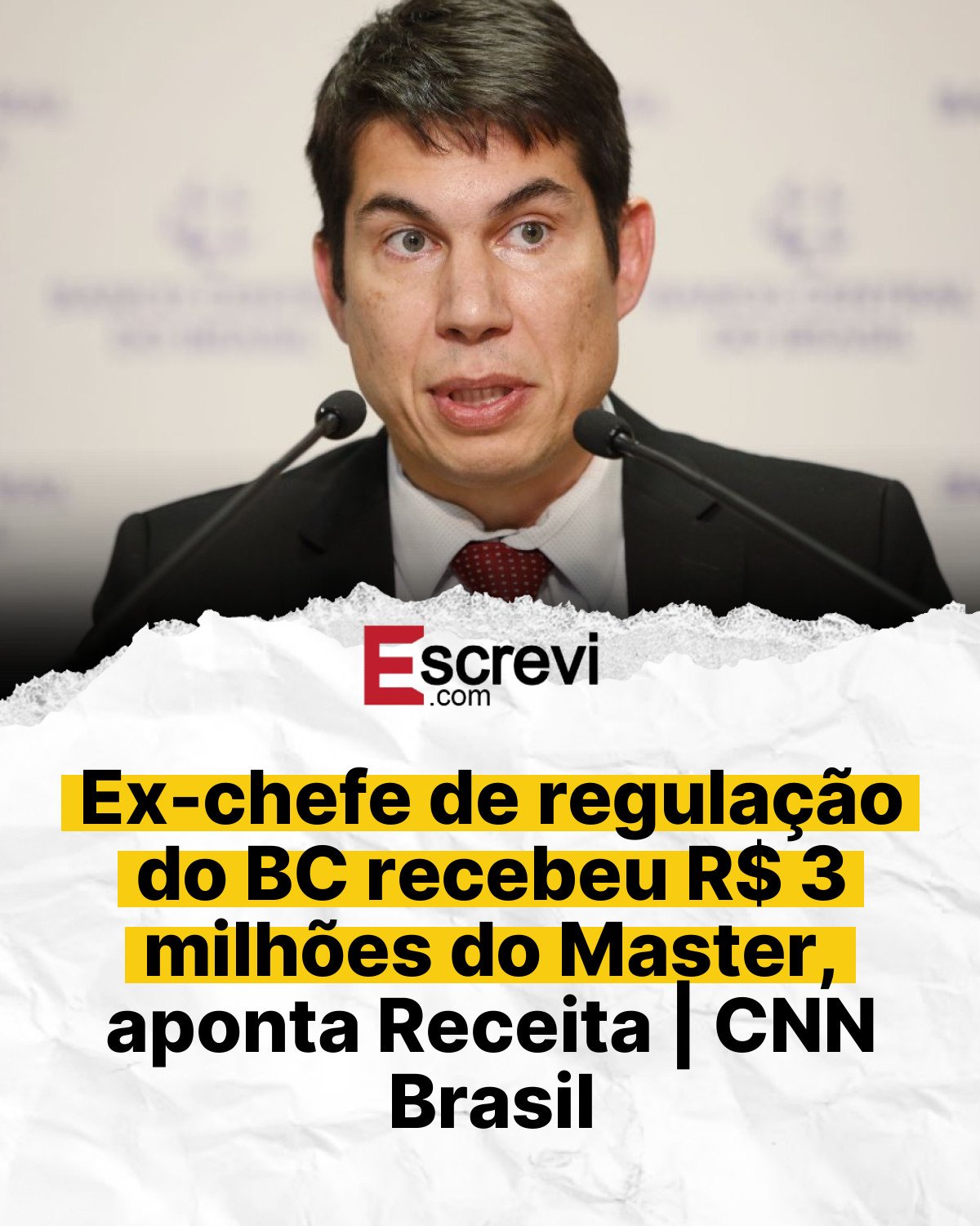 Ex-chefe de regulação do BC recebeu R$ 3 milhões do Master, aponta Receita | CNN Brasil card branco