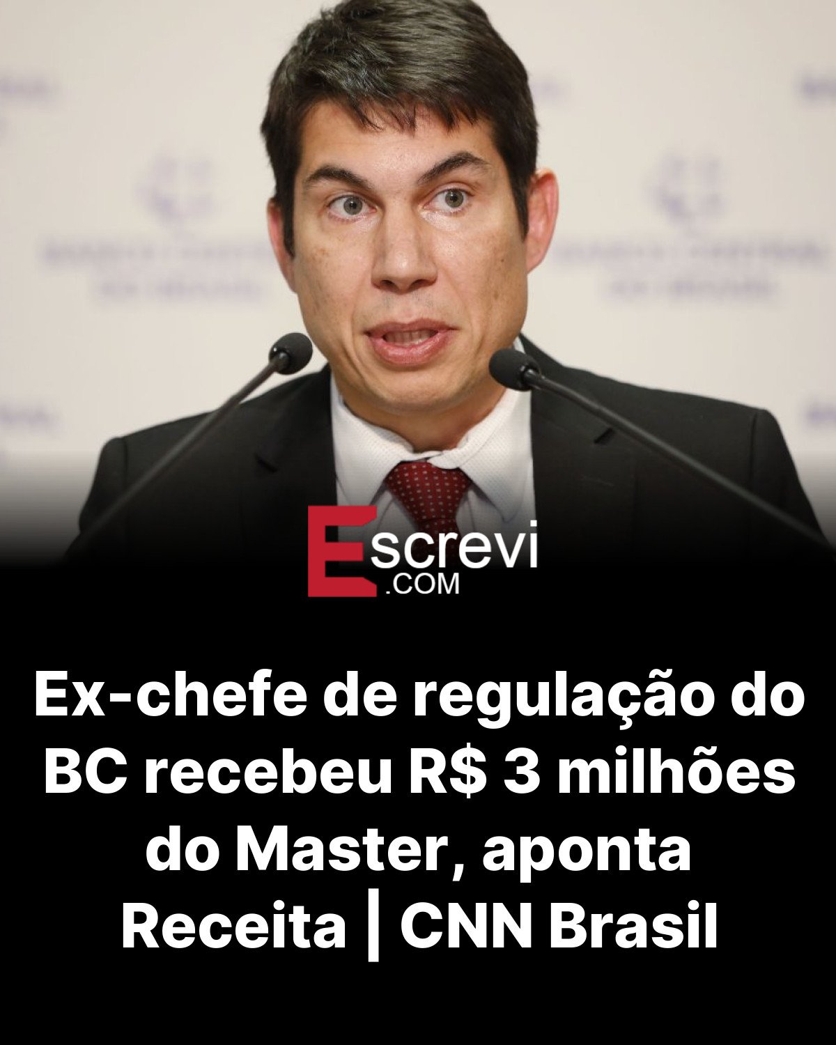Ex-chefe de regulação do BC recebeu R$ 3 milhões do Master, aponta Receita | CNN Brasil card preto