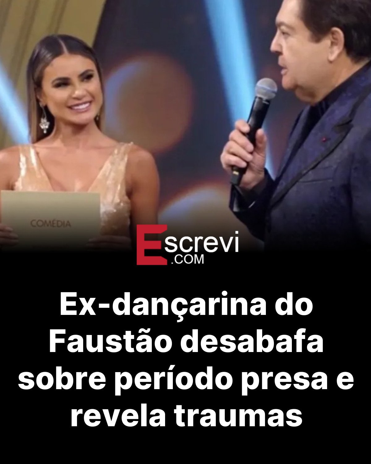 Ex-dançarina do Faustão desabafa sobre período presa e revela traumas card preto