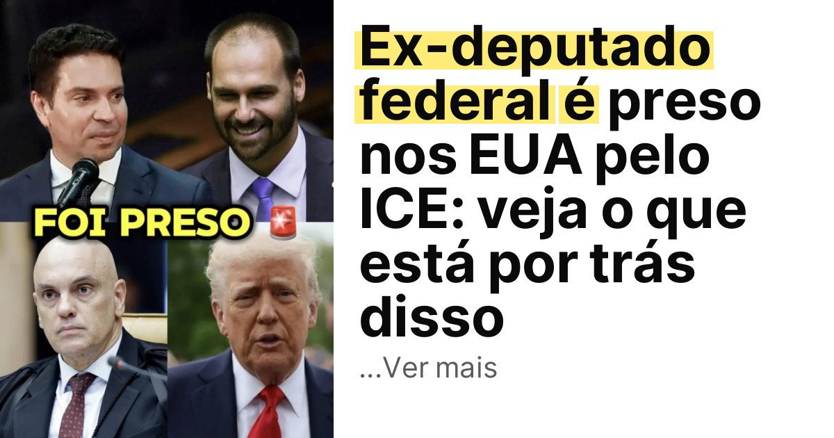 Ex-deputado federal é preso nos EUA pelo ICE: veja o que está por trás disso imagem principal