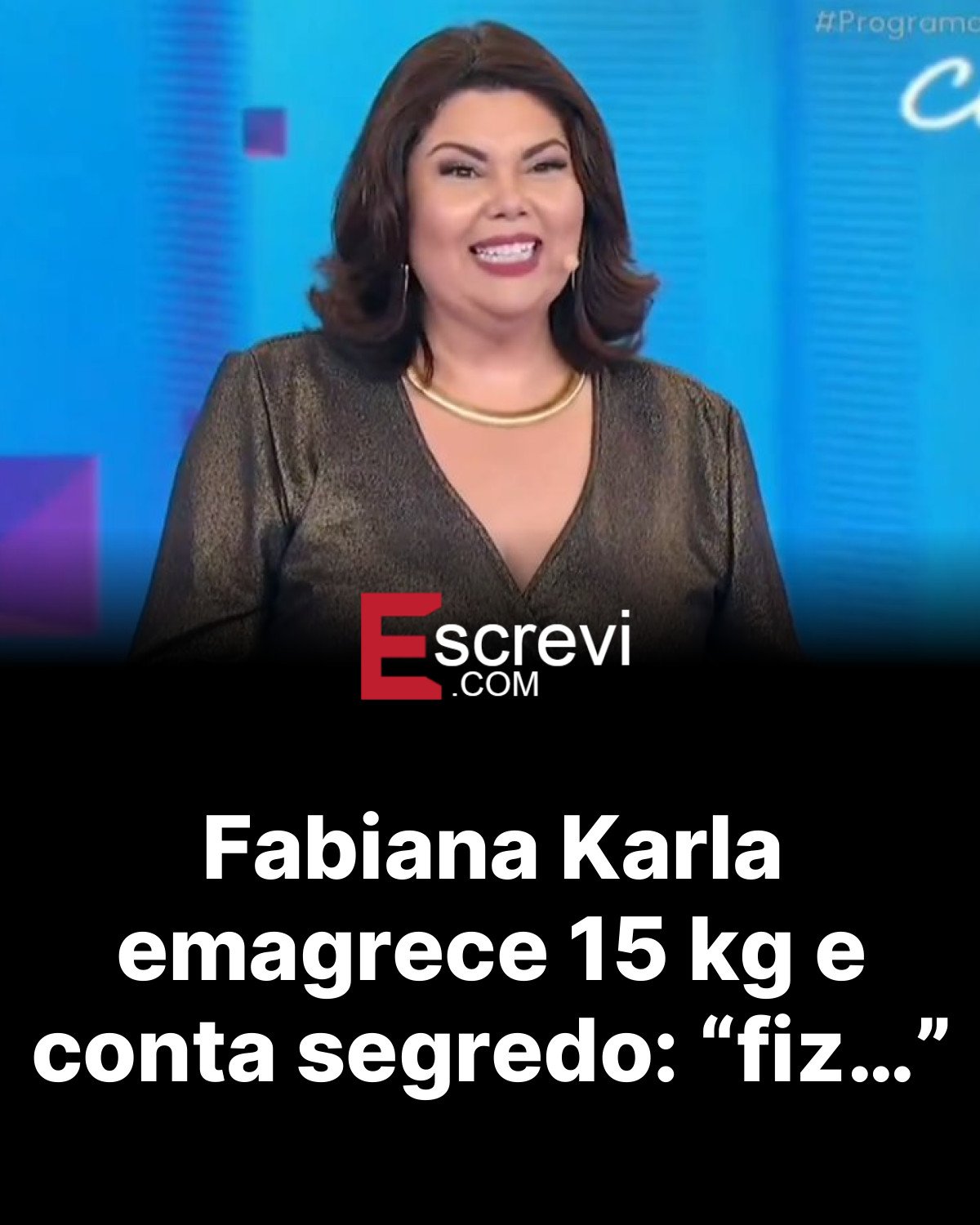 Fabiana Karla emagrece 15 kg e conta segredo: “fiz…” card preto