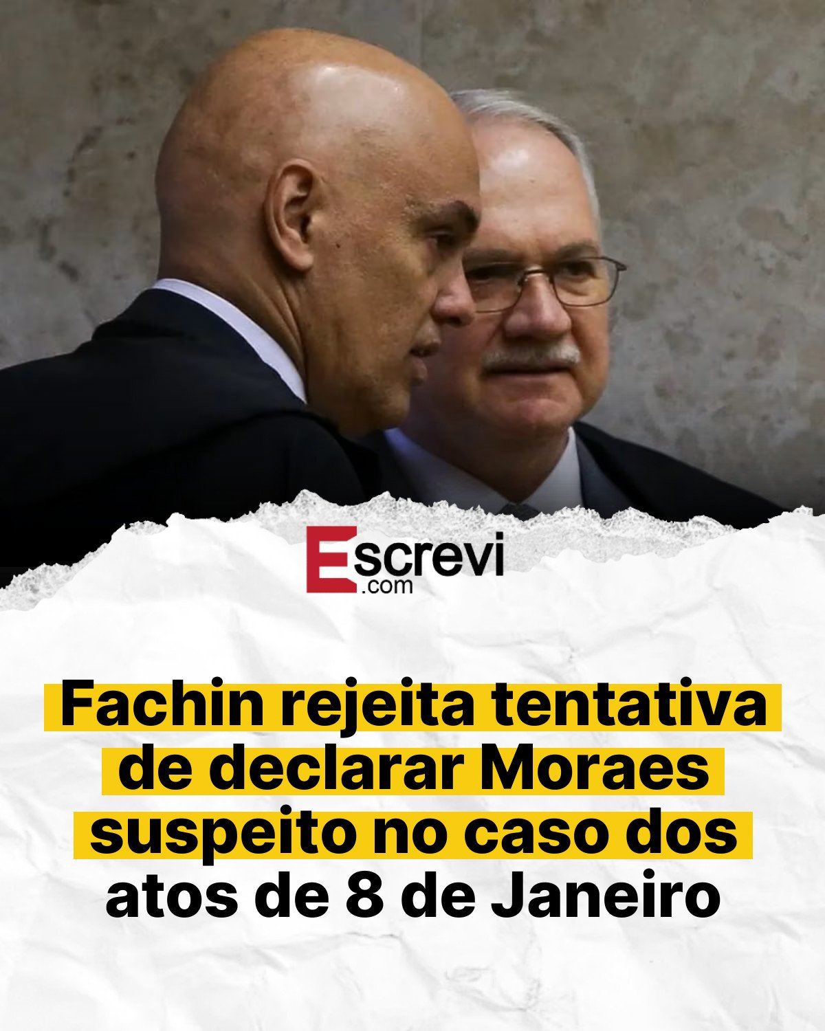 Fachin rejeita tentativa de declarar Moraes suspeito no caso dos atos de 8 de Janeiro card branco