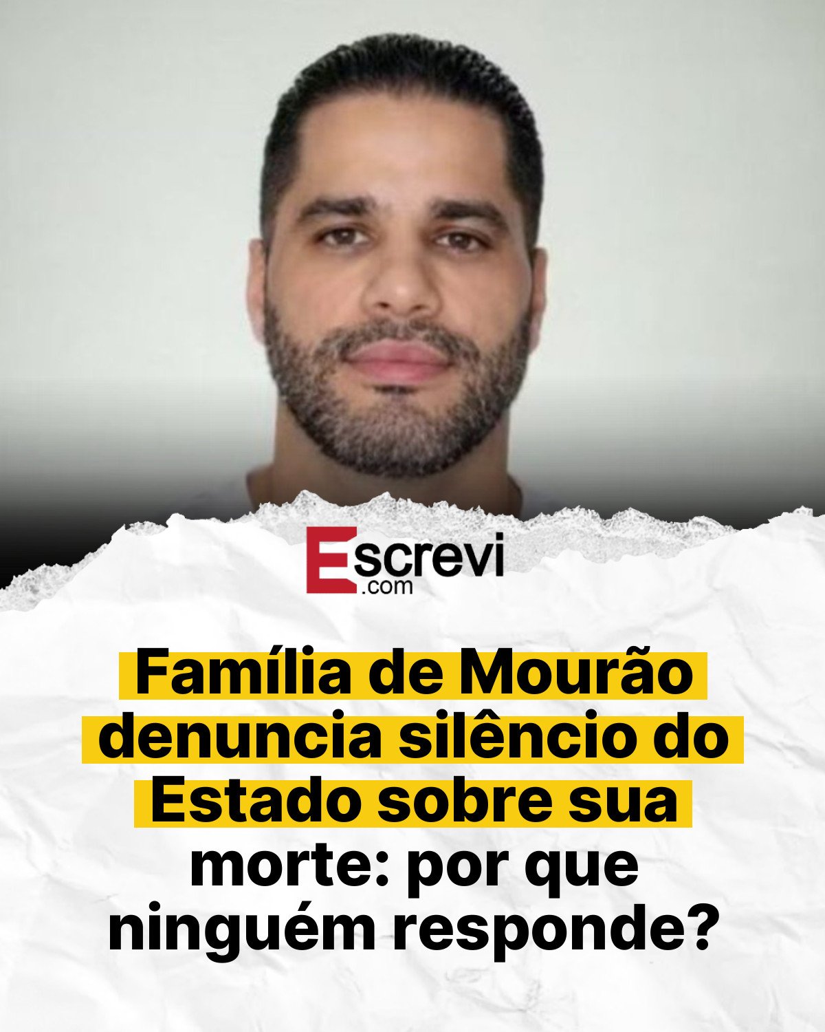 Família de Mourão denuncia silêncio do Estado sobre sua morte: por que ninguém responde? card branco