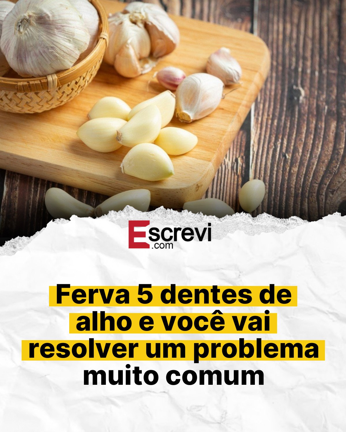 Ferva 5 dentes de alho e você vai resolver um problema muito comum card branco