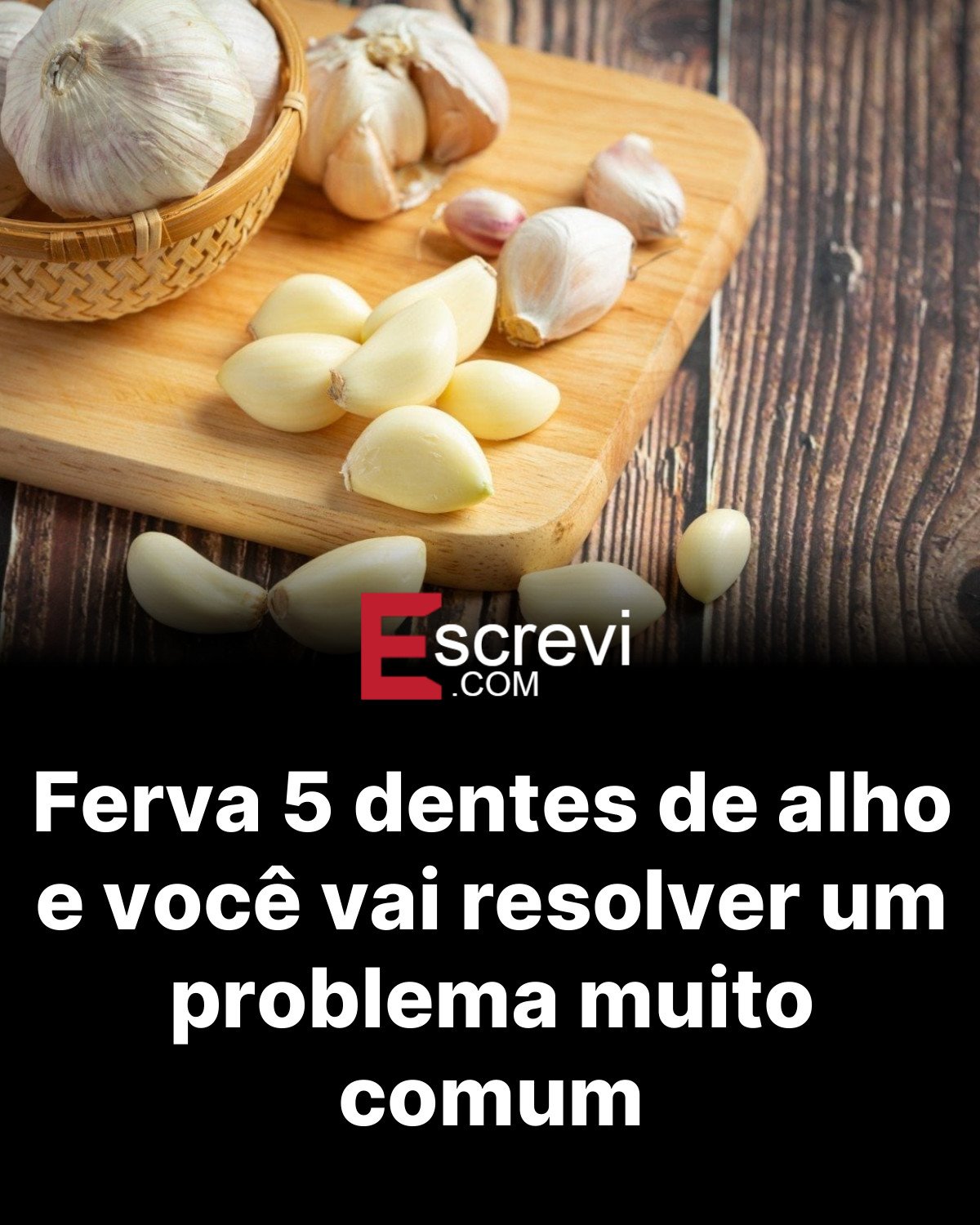 Ferva 5 dentes de alho e você vai resolver um problema muito comum card preto