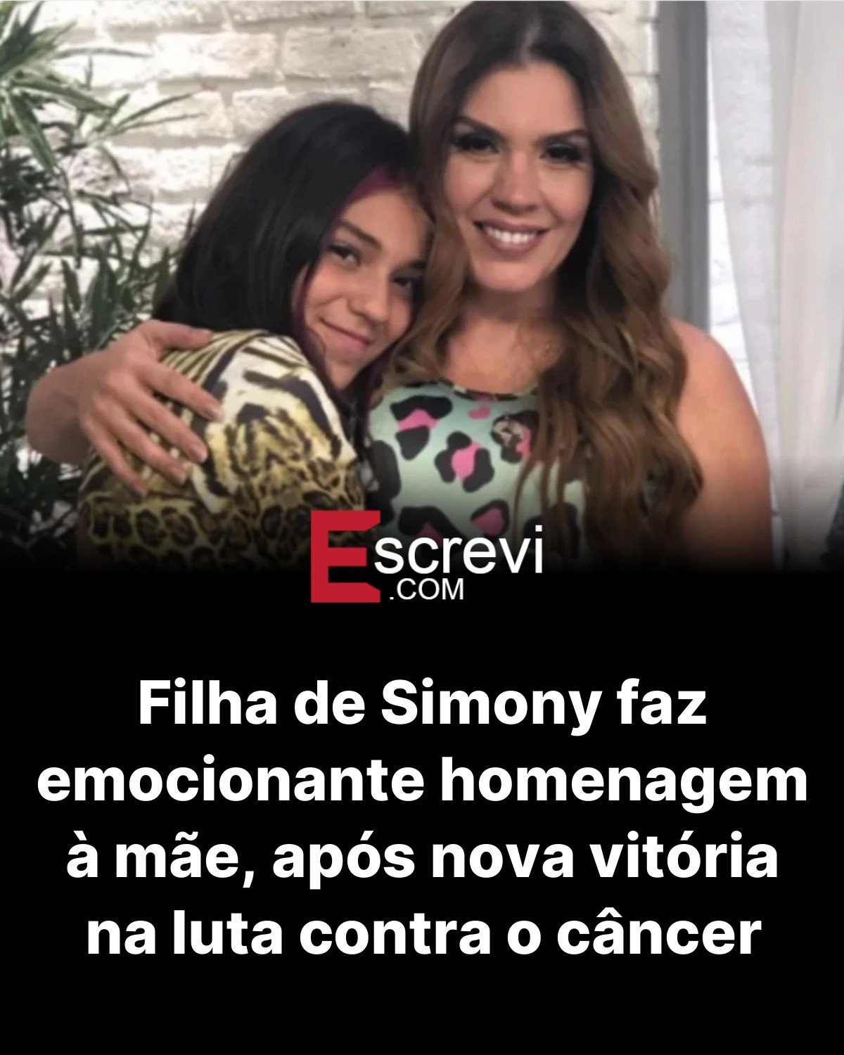 Filha de Simony faz emocionante homenagem à mãe, após nova vitória na luta contra o câncer card preto