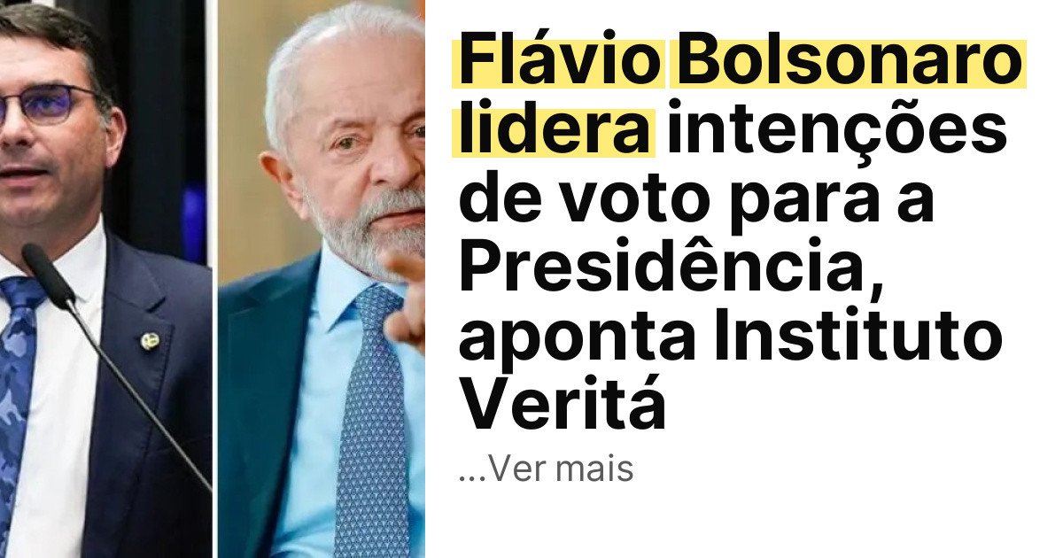 Flávio Bolsonaro lidera intenções de voto para a Presidência, aponta Instituto Veritá imagem principal