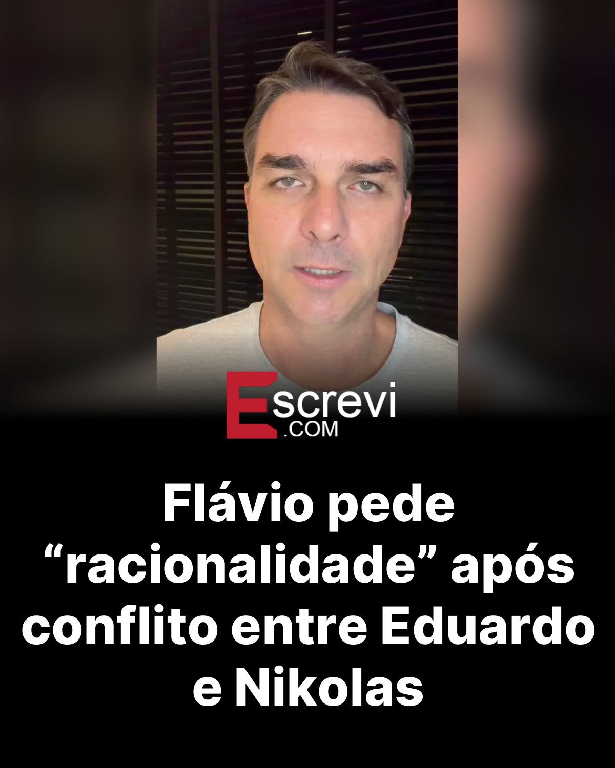 Flávio pede “racionalidade” após conflito entre Eduardo e Nikolas card preto