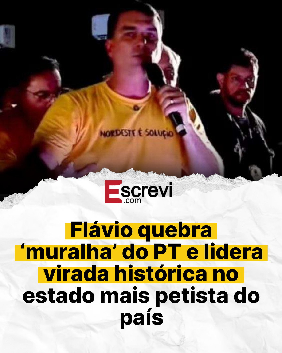 Flávio quebra ‘muralha’ do PT e lidera virada histórica no estado mais petista do país card branco