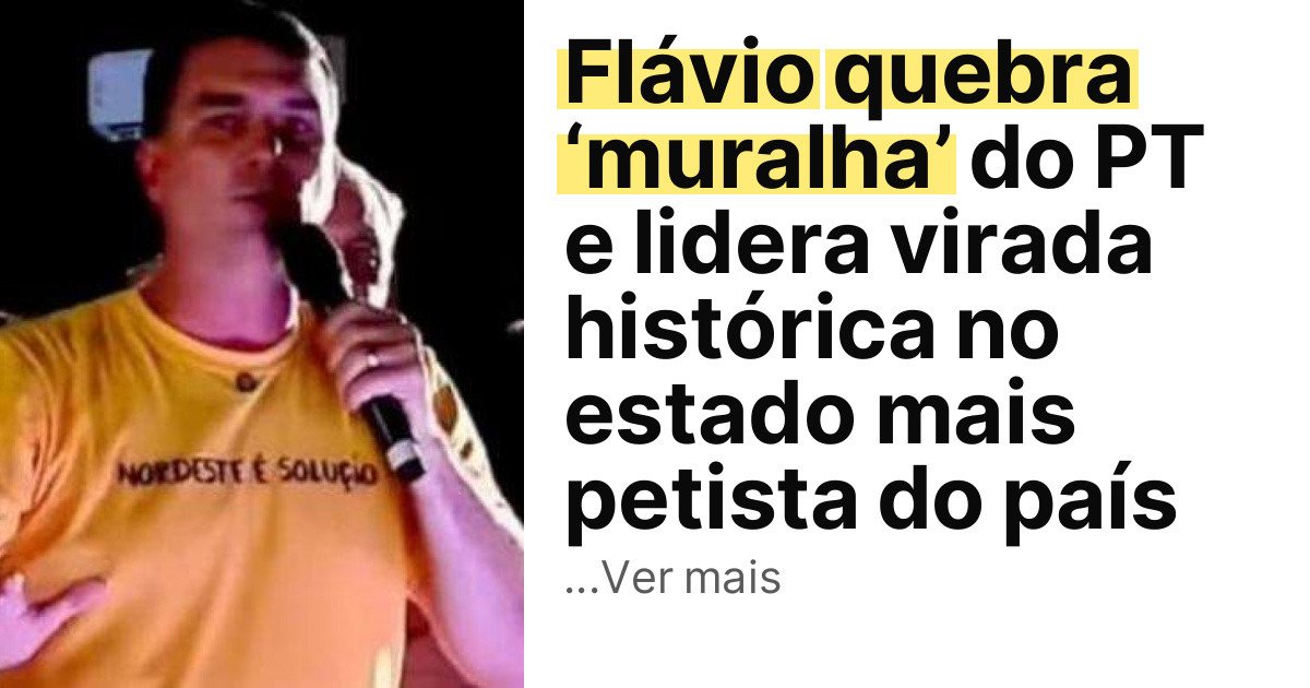 Flávio quebra ‘muralha’ do PT e lidera virada histórica no estado mais petista do país imagem principal