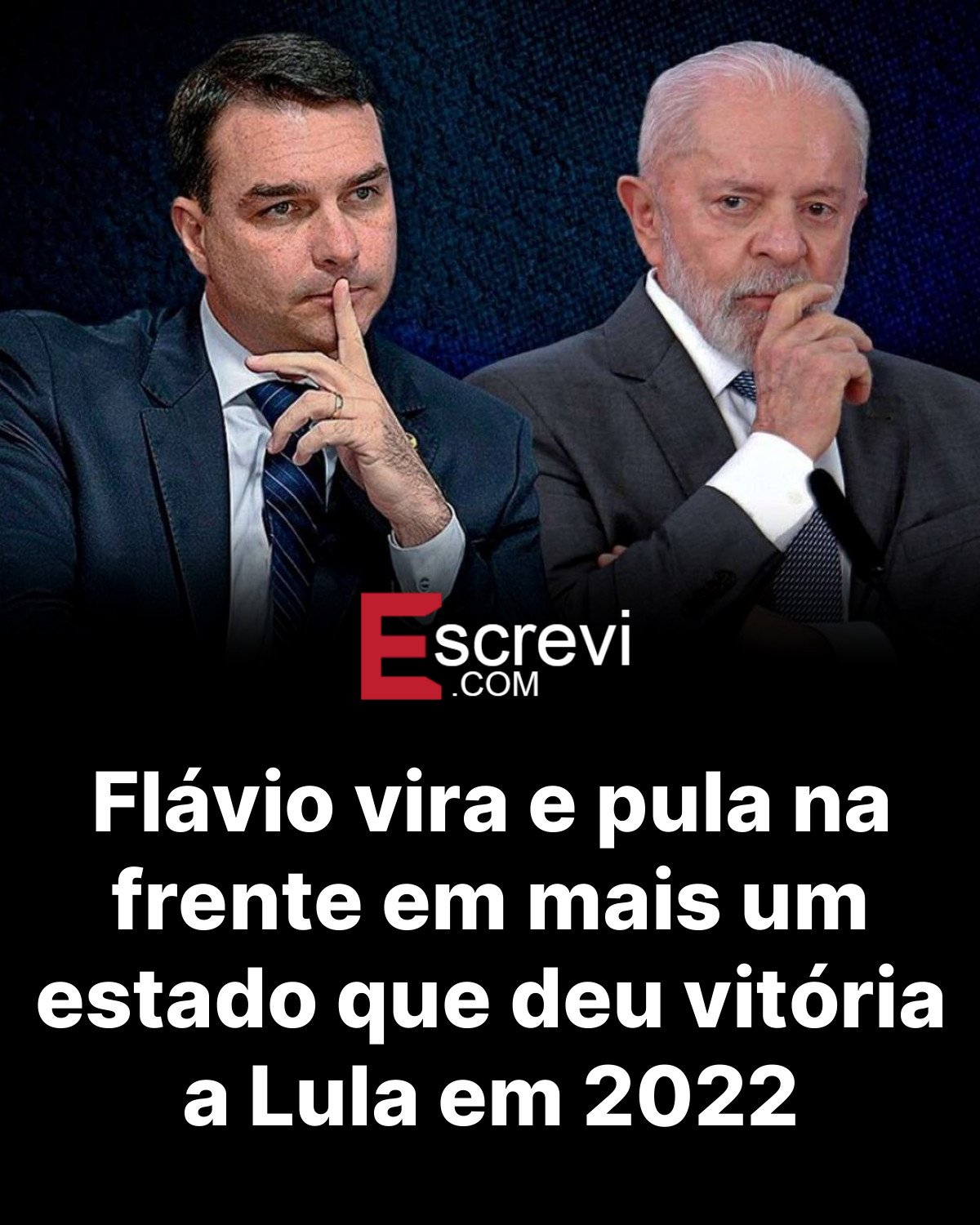 Flávio vira e pula na frente em mais um estado que deu vitória a Lula em 2022 card preto