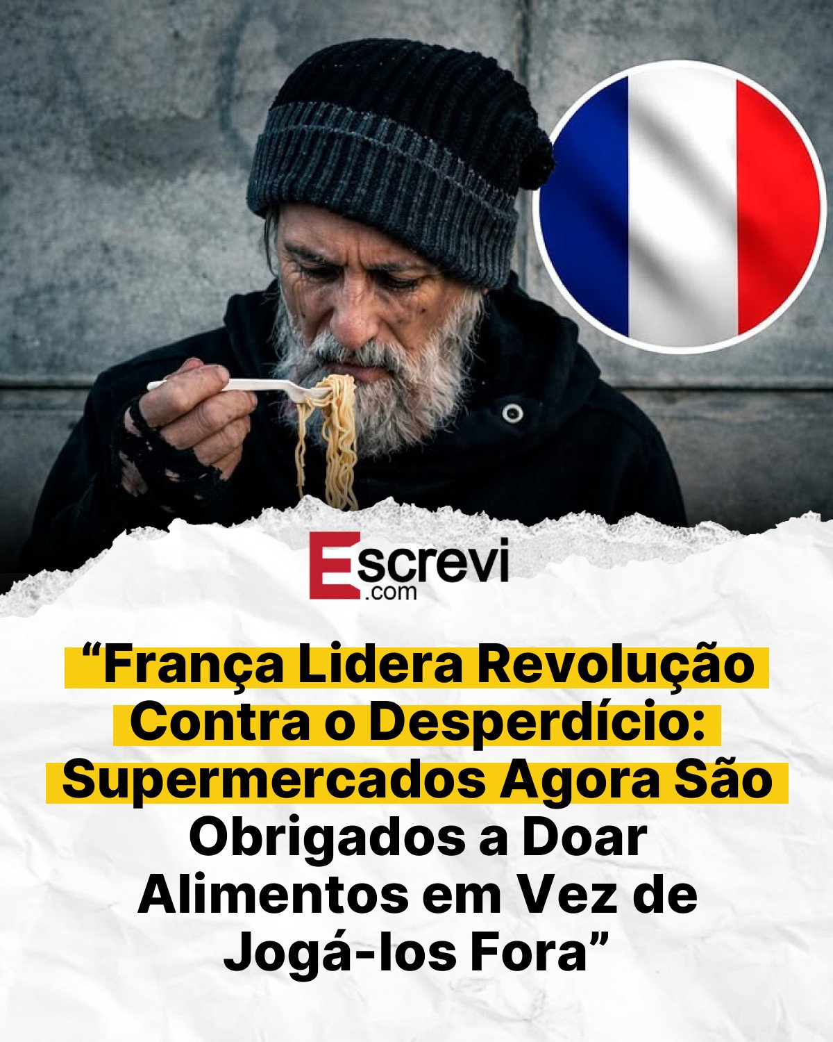 “França Lidera Revolução Contra o Desperdício: Supermercados Agora São Obrigados a Doar Alimentos em Vez de Jogá-los Fora” card branco