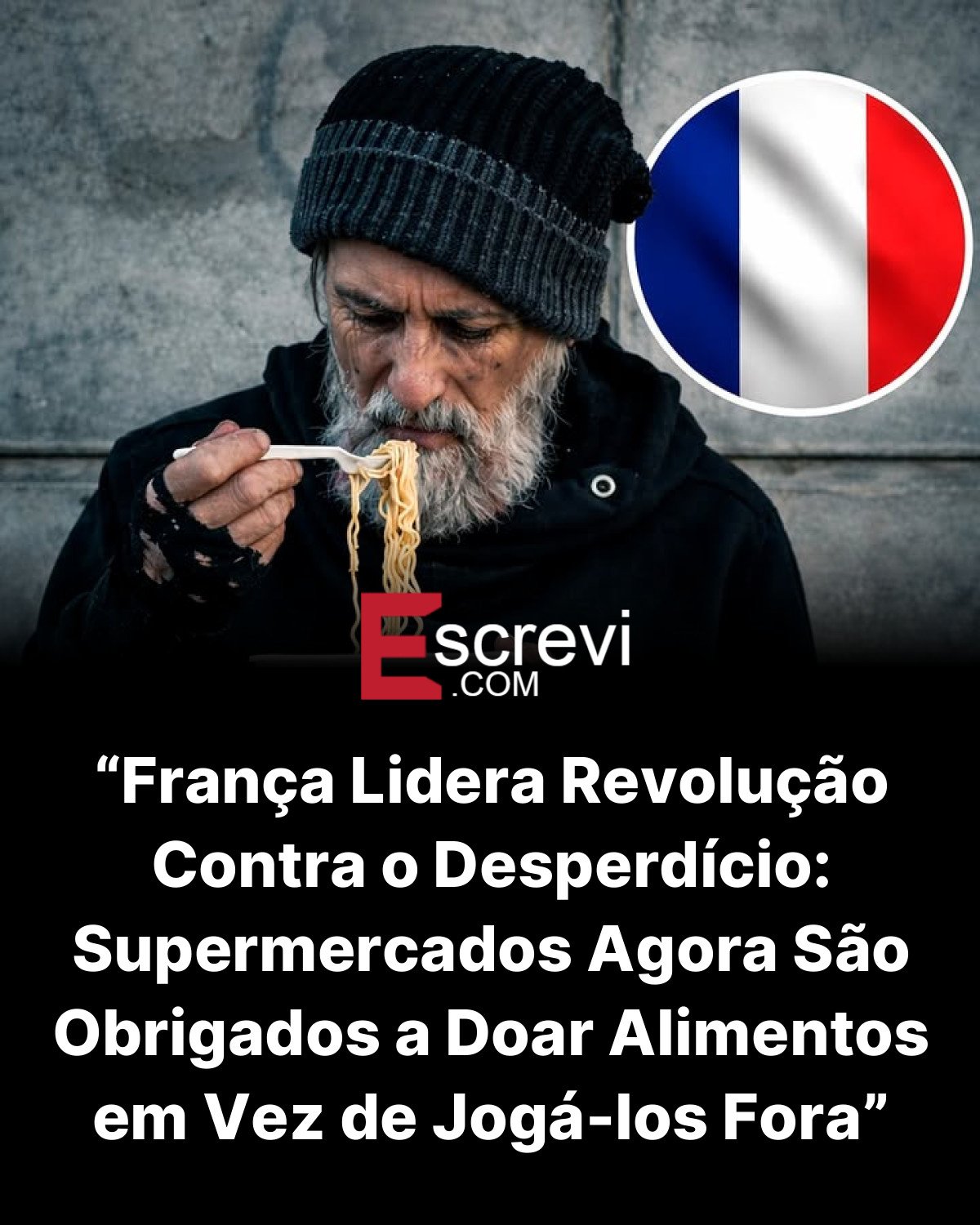 “França Lidera Revolução Contra o Desperdício: Supermercados Agora São Obrigados a Doar Alimentos em Vez de Jogá-los Fora” card preto