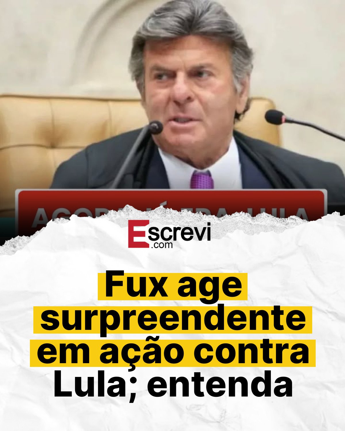 Fux age surpreendente em ação contra Lula; entenda card branco