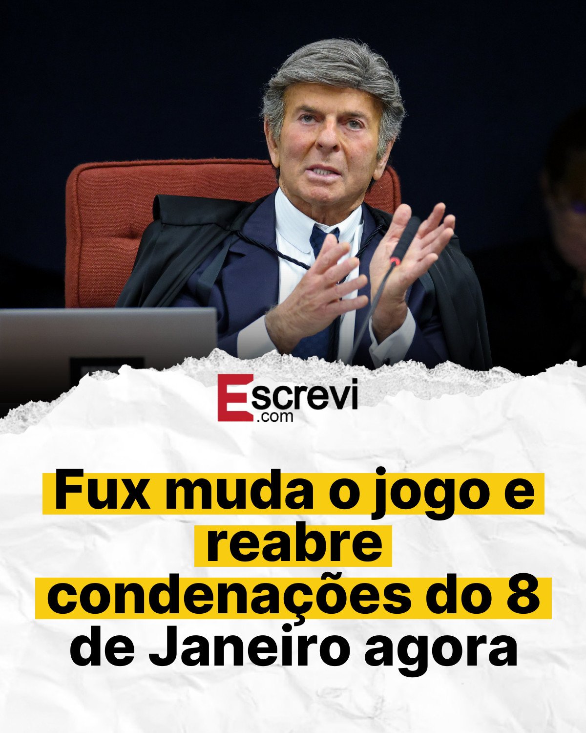 Fux muda o jogo e reabre condenações do 8 de Janeiro agora card branco