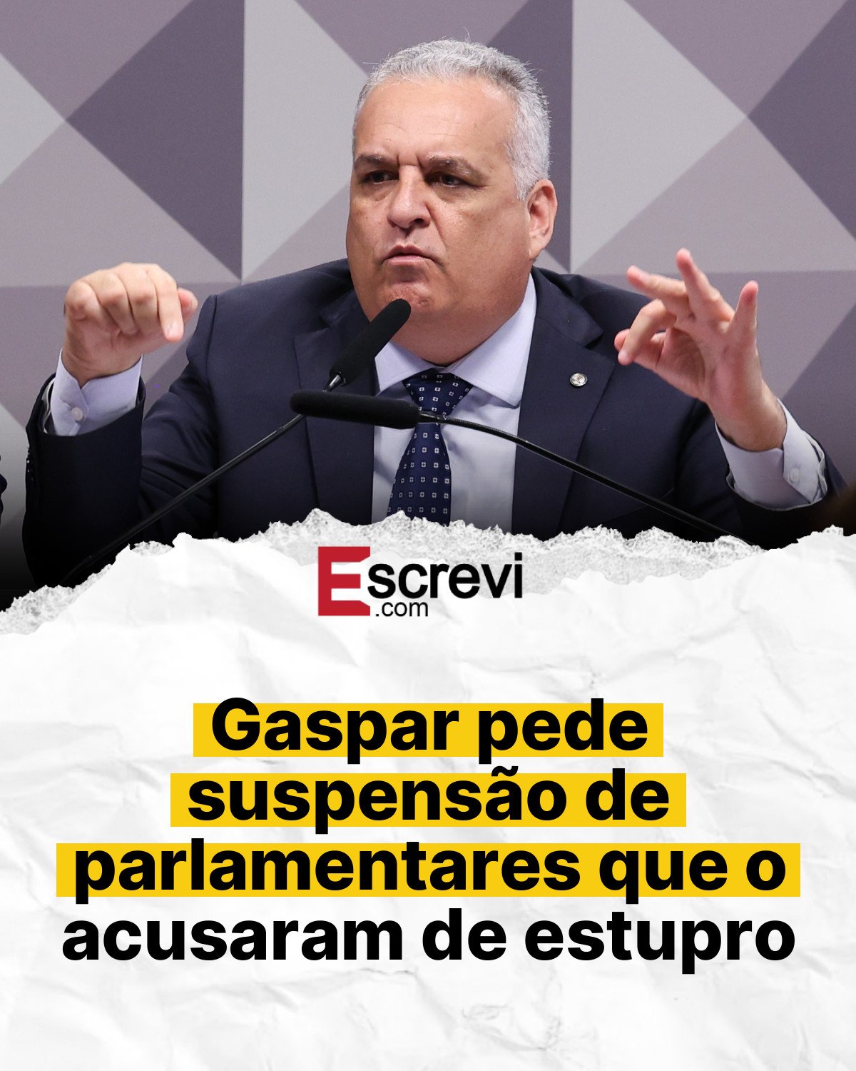 Gaspar pede suspensão de parlamentares que o acusaram de estupro card branco