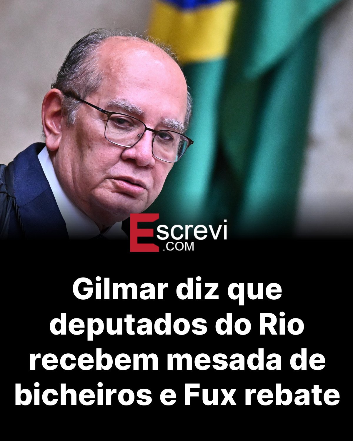 Gilmar diz que deputados do Rio recebem mesada de bicheiros e Fux rebate card preto