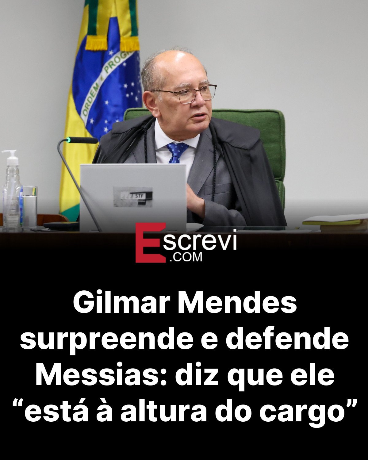Gilmar Mendes surpreende e defende Messias: diz que ele “está à altura do cargo” card preto