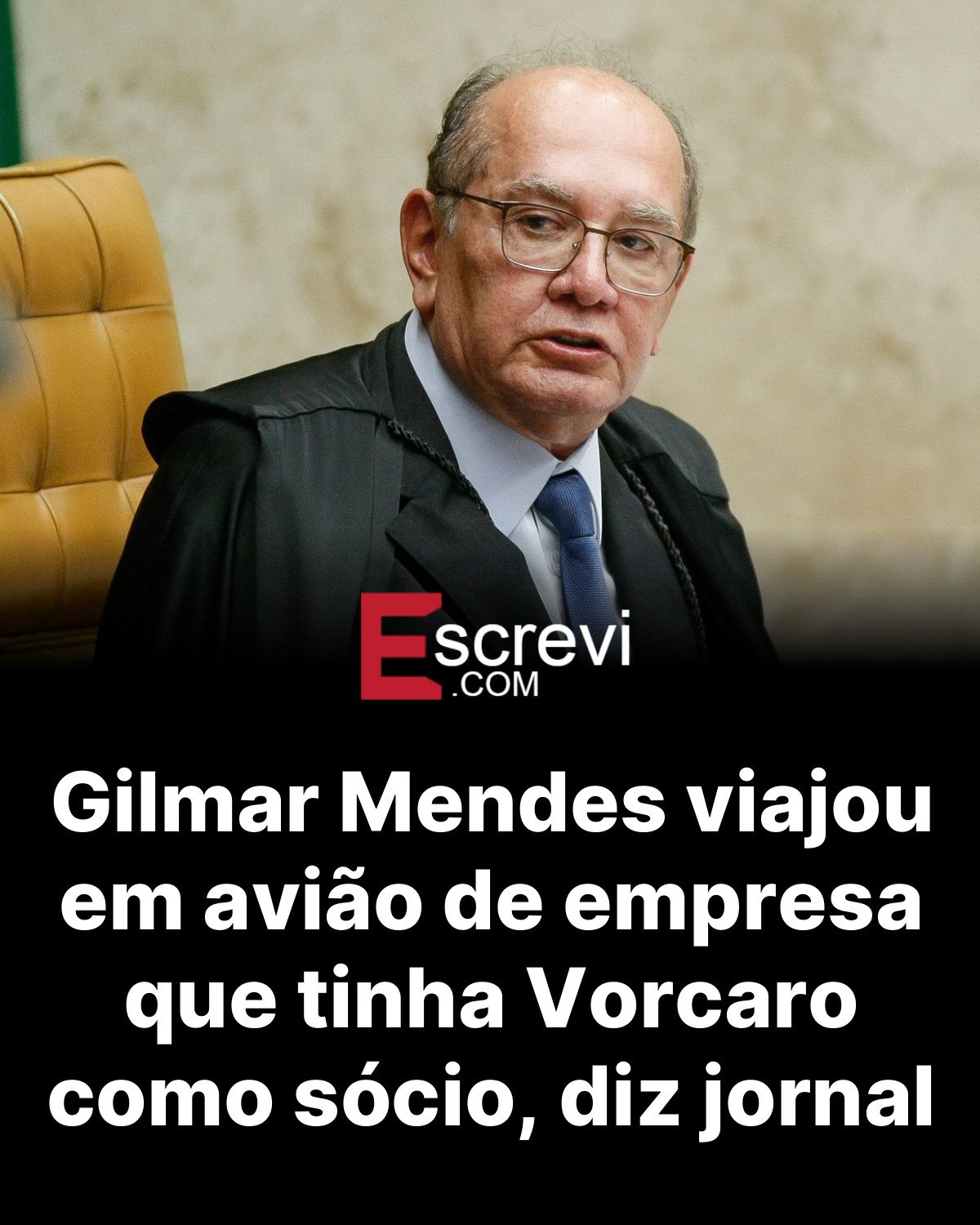 Gilmar Mendes viajou em avião de empresa que tinha Vorcaro como sócio, diz jornal card preto