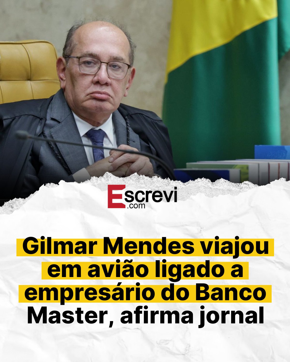 Gilmar Mendes viajou em avião ligado a empresário do Banco Master, afirma jornal card branco