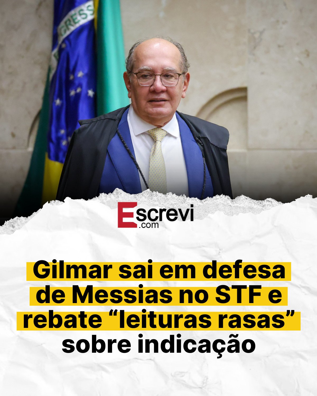 Gilmar sai em defesa de Messias no STF e rebate “leituras rasas” sobre indicação card branco