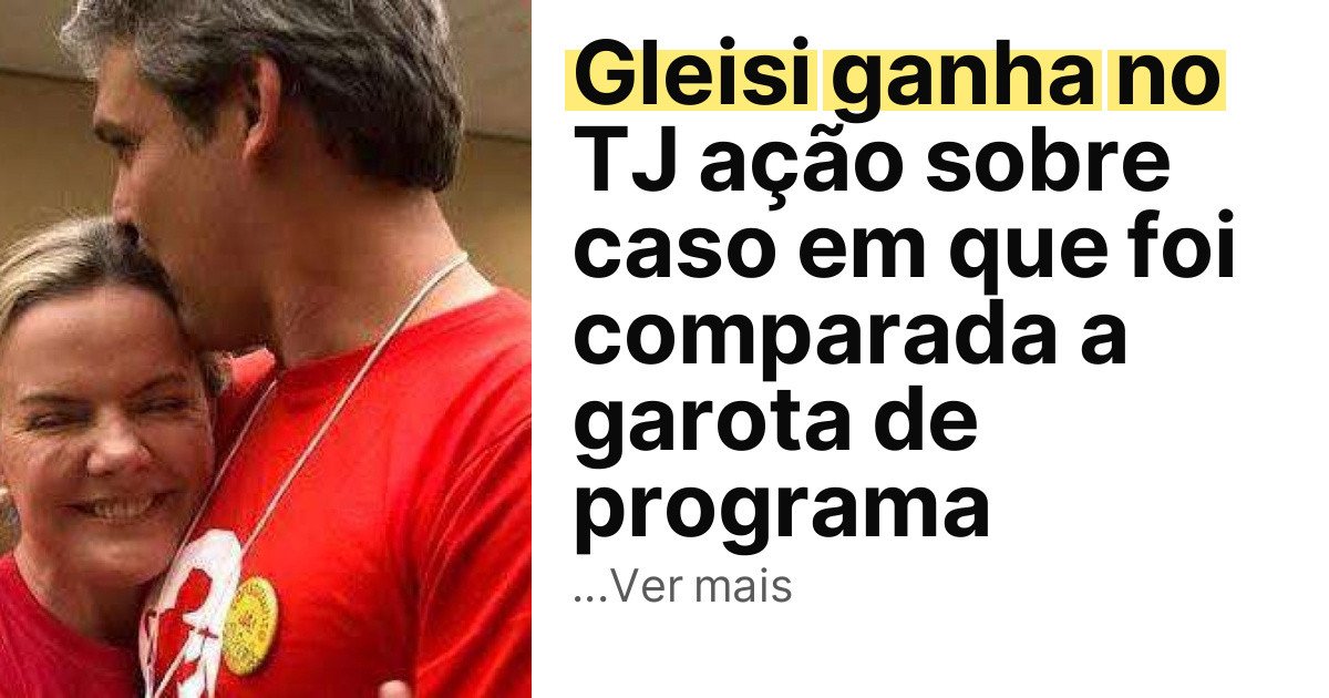 Gleisi ganha no TJ ação sobre caso em que foi comparada a garota de programa imagem principal