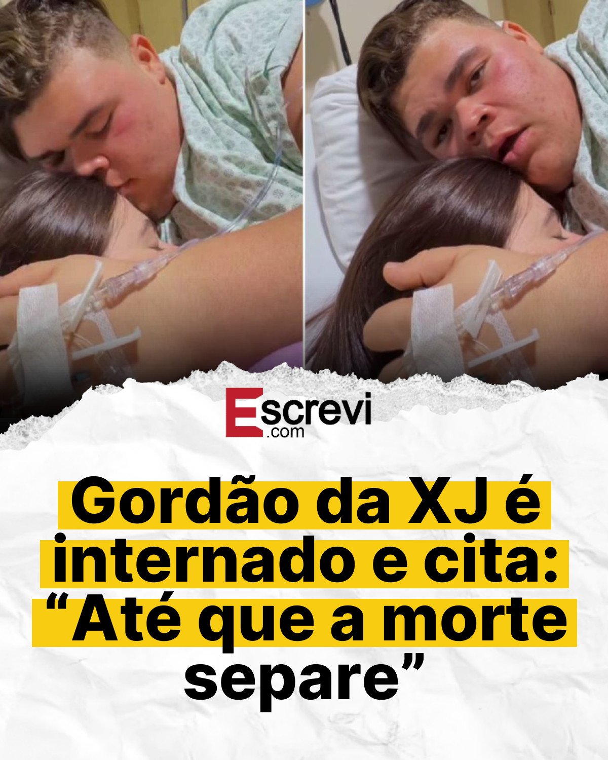 Gordão da XJ é internado e cita: “Até que a morte separe” card branco