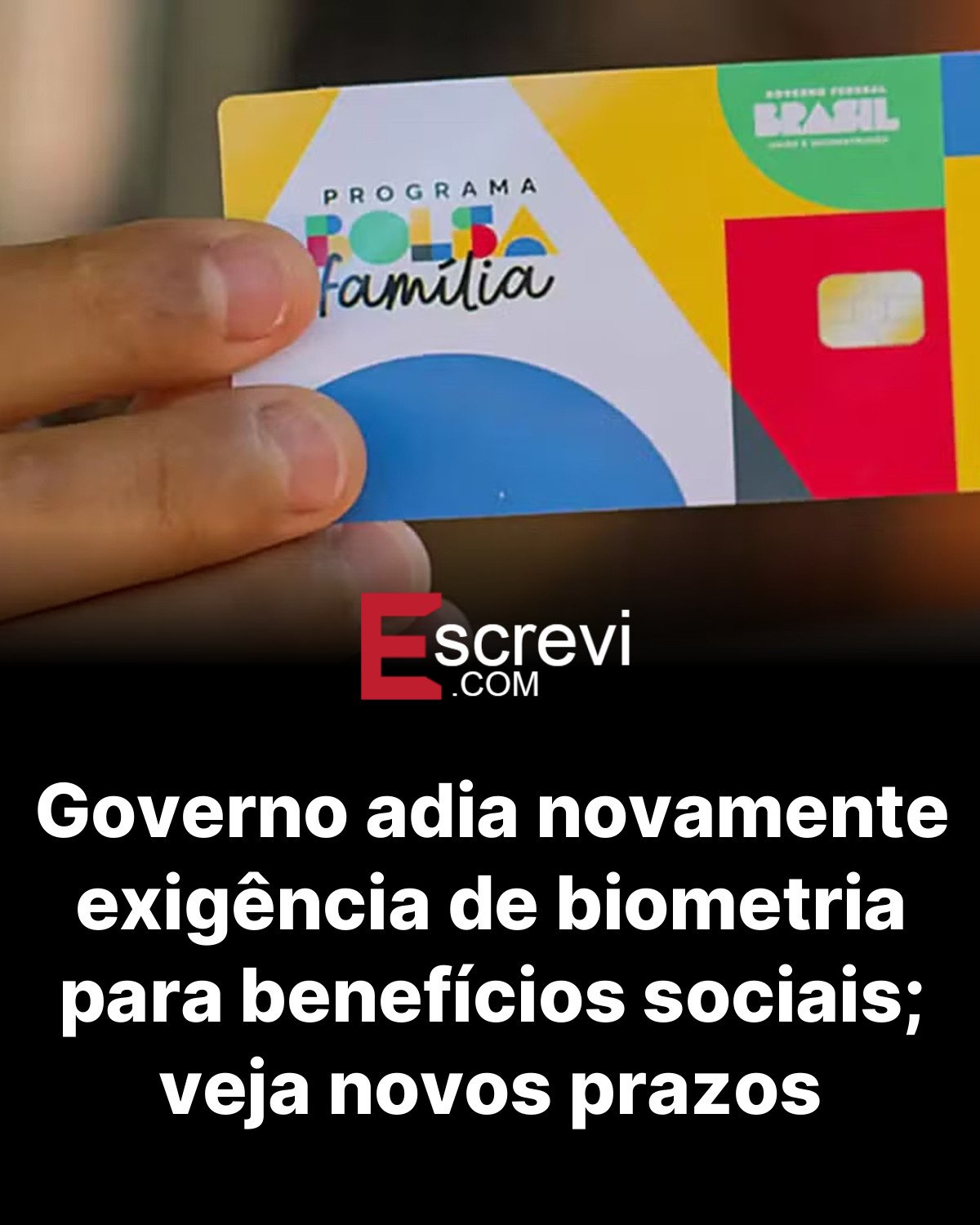 Governo adia novamente exigência de biometria para benefícios sociais; veja novos prazos card preto