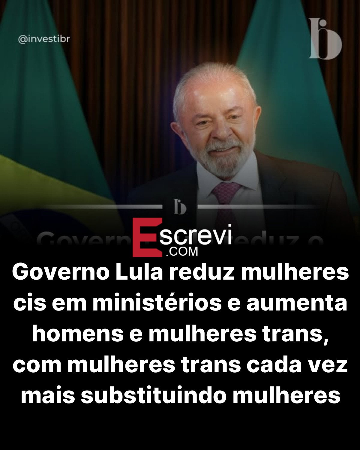 Governo Lula reduz mulheres cis em ministérios e aumenta homens e mulheres trans, com mulheres trans cada vez mais substituindo mulheres cis card preto