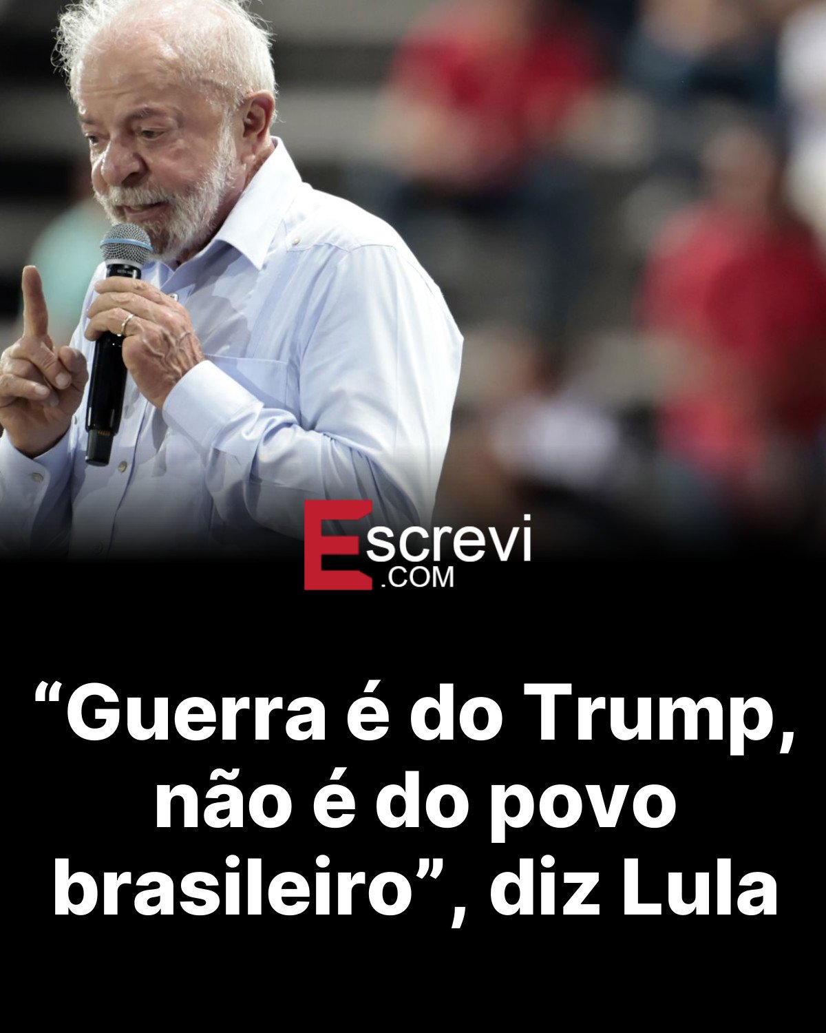 “Guerra é do Trump, não é do povo brasileiro”, diz Lula card preto