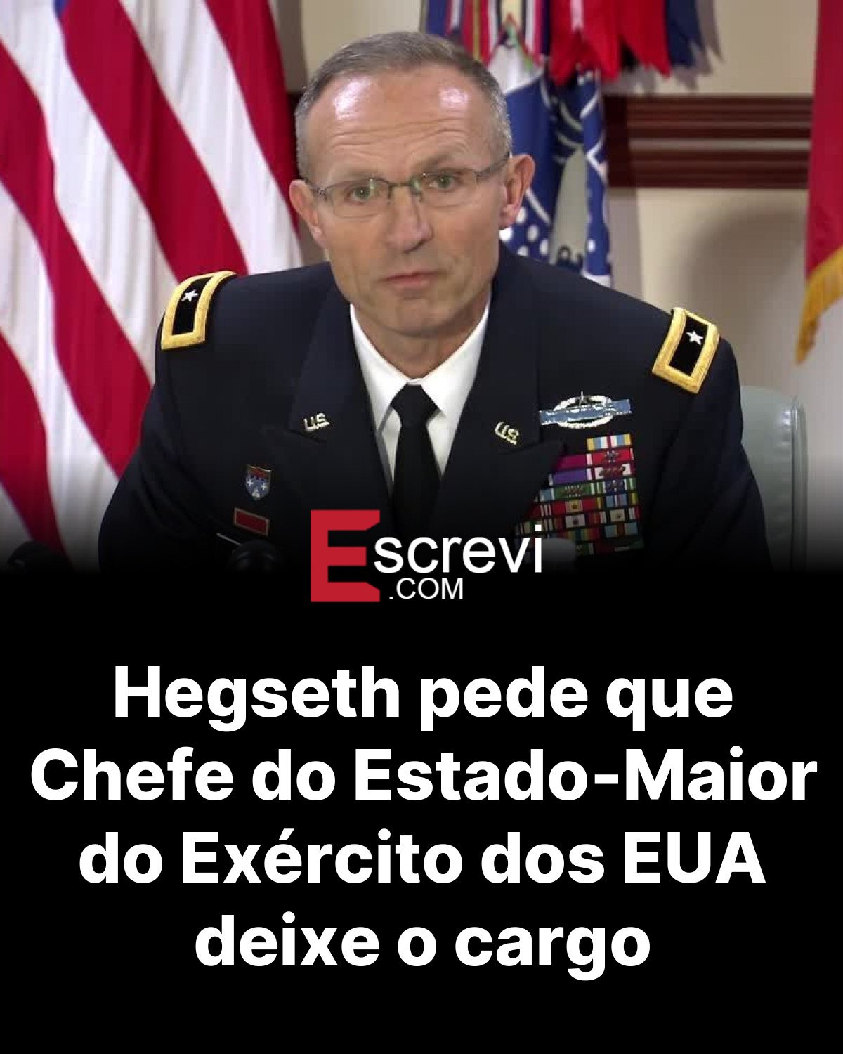 Hegseth pede que Chefe do Estado-Maior do Exército dos EUA deixe o cargo card preto