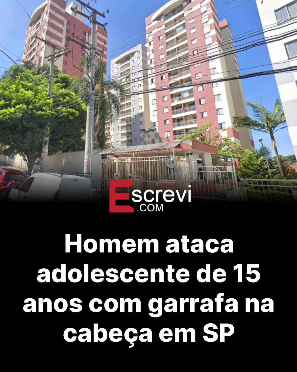 Homem ataca adolescente de 15 anos com garrafa na cabeça em SP card preto