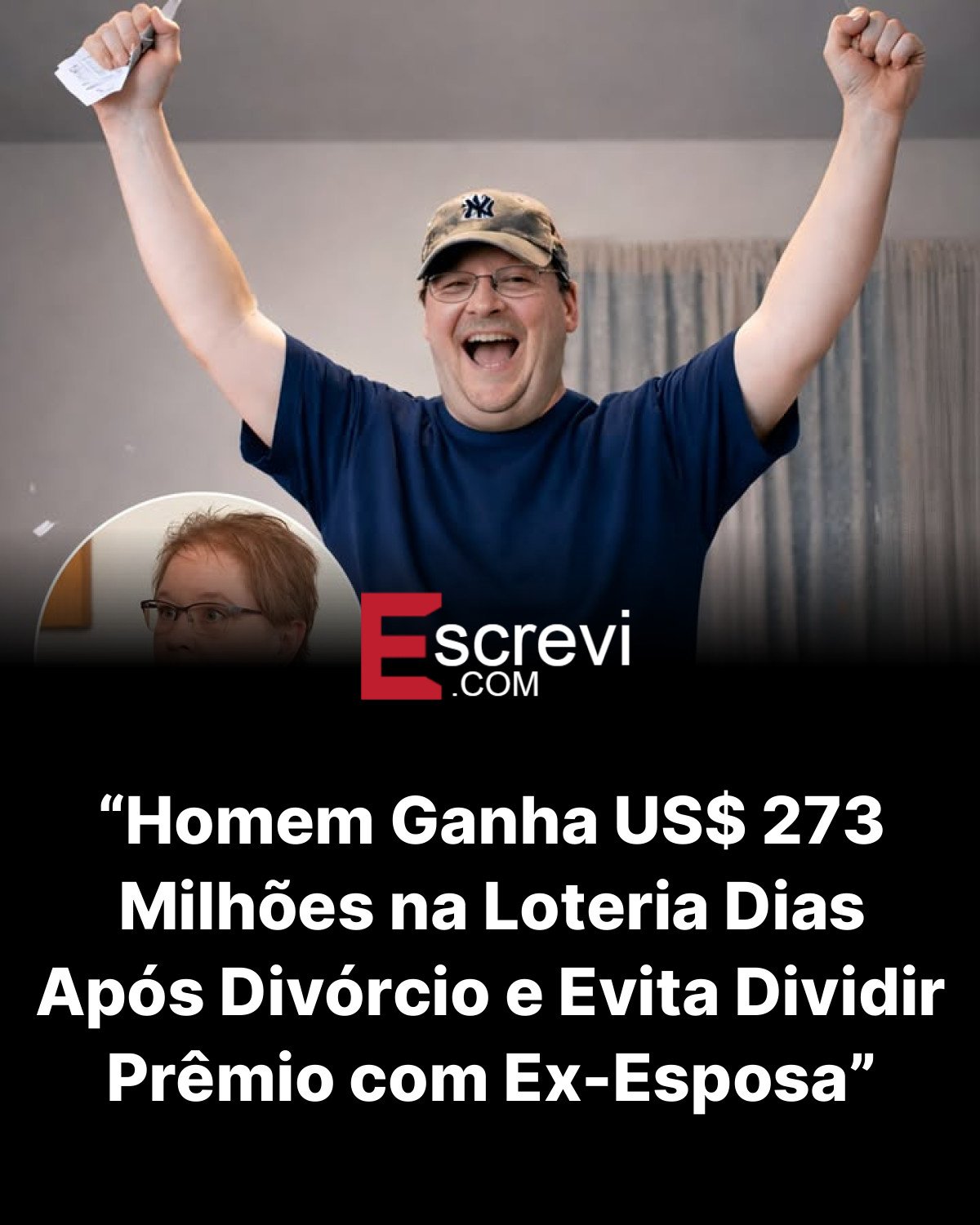 “Homem Ganha US$ 273 Milhões na Loteria Dias Após Divórcio e Evita Dividir Prêmio com Ex-Esposa” card preto