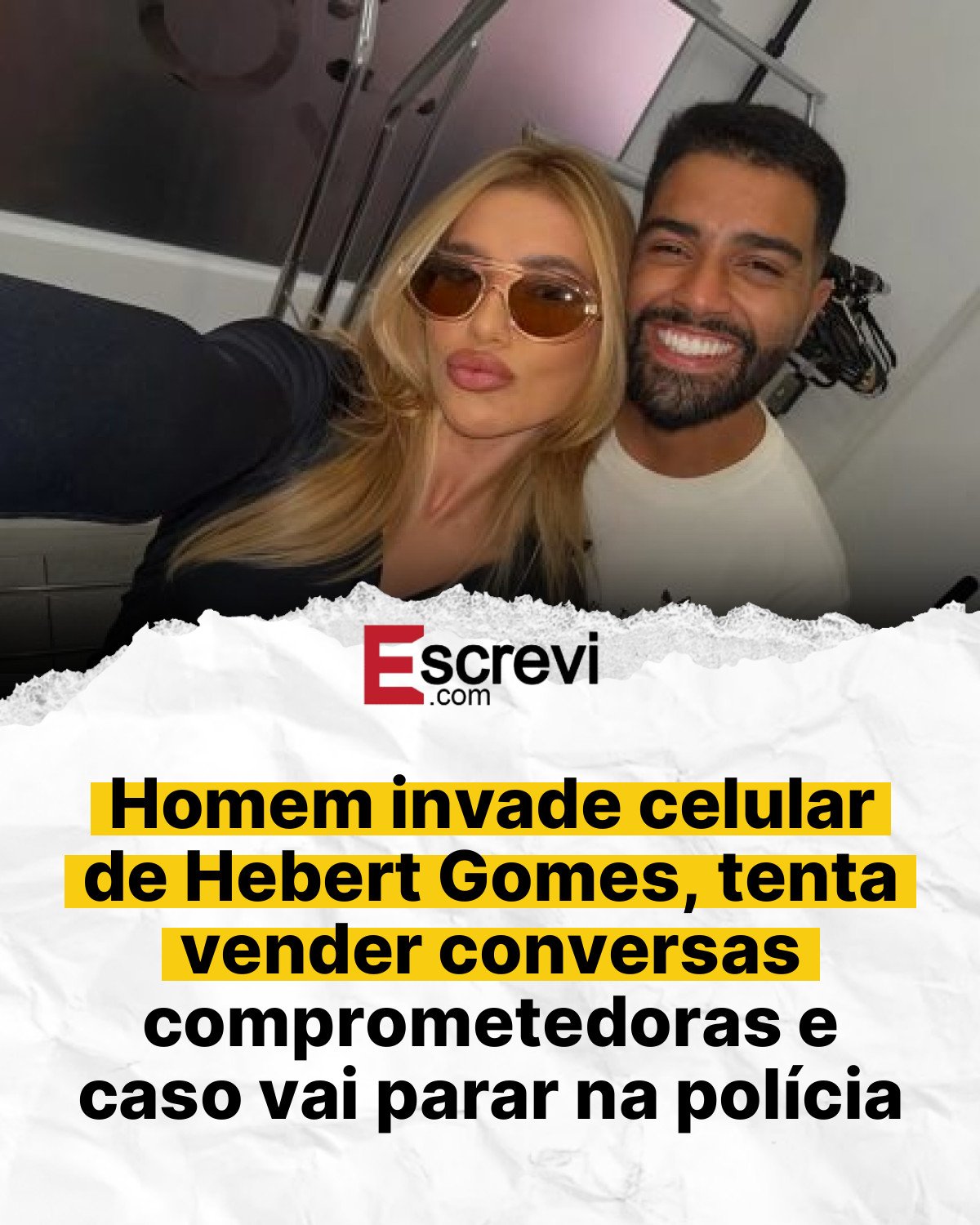 Homem invade celular de Hebert Gomes, tenta vender conversas comprometedoras e caso vai parar na polícia card branco