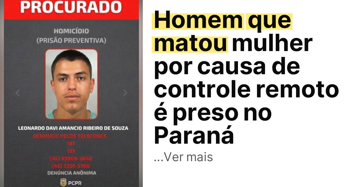 Homem que matou mulher por causa de controle remoto é preso no Paraná imagem principal